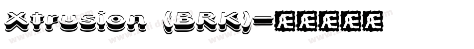 Xtrusion (BRK)字体转换